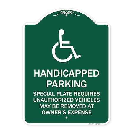 Signmission Handicapped Parking Special Plate Required Unauthorized Vehicles May Be Removed at Ow, GW-1824-23913 A-DES-GW-1824-23913
